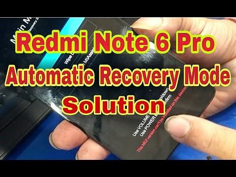 Redmi note 6 pro automatic recovery mode solution