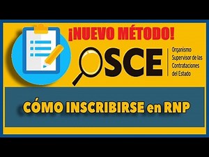 ¡NUEVO MÉTODO! ¿Cómo inscribirse en el Registro Nacional de Proveedores del Estado RNP - OSCE 2022?