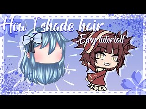 「 How to Shade Gacha Life Hair · Easy Tutorial」