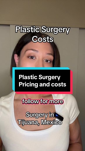 Affordable Plastic Surgery Costs in Tijuana, Mexico