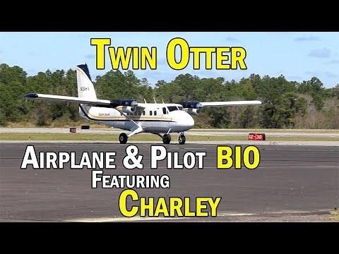 Twin Otter DHC-6 Airplane and Pilot Biography