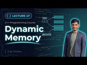 C++ Dynamic Memory Allocation Explained | new & delete | Lecture 47