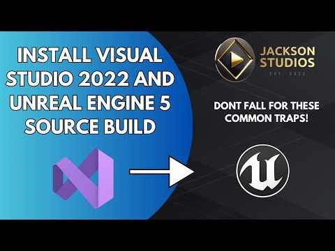 INSTALL VISUAL STUDIO 2022 AND UNREAL ENGINE 5 SOURCE BUILD | AVOID THESE COMMON TRAPS!
