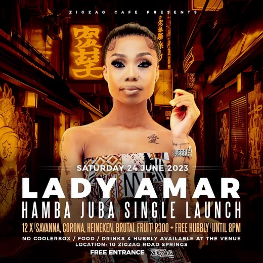LADY AMAR & FRIENDS .. HAMBA JUBA SINGLE LAUNCH @Zigzagcafe this Saturday 💃🏽💃🏽💃🏽 12 x (Corona, Savanna, Heineken or Brutal Fruit) R300 with Free Hubbly (Until 8pm) Free Entrance 10 Zigzag Road, Springs | Zigzag Cafè