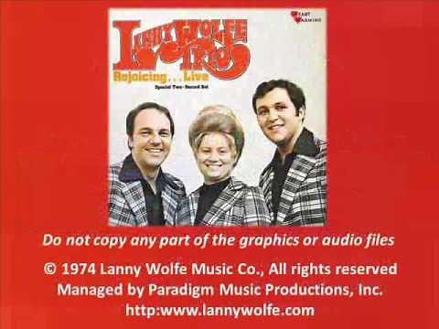 THE SOUNDS OF HIS COMING The Lanny Wolfe Trio Rejoicing Live