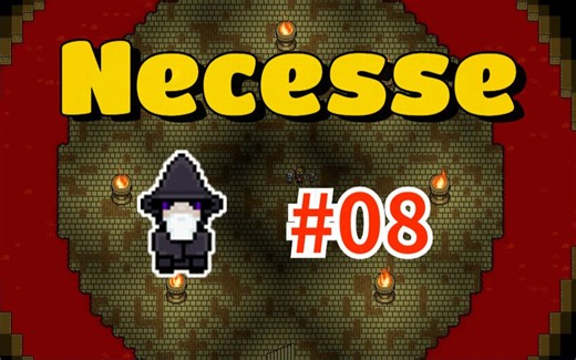 【Necesse】#08-堕落法师，听说你是最终BOSS？