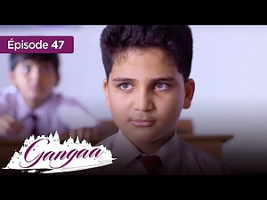GANGAA - ep 47- Une jeunesse sacrifiée - Série en Français