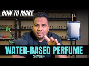 How to Make a Water-Based Perfume