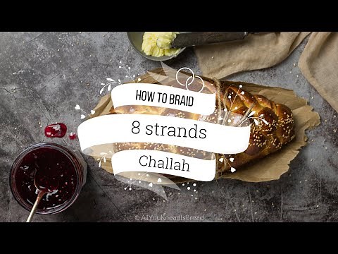 How to braid Challah with 8 strands