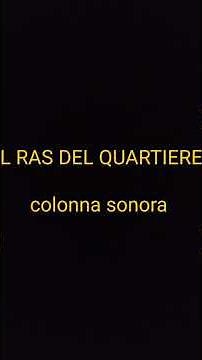 IL RAS DEL QUARTIERE ( colonna sonora dei Goblin)