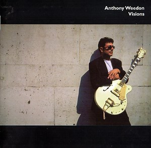 Anthony Weedon - Visions
