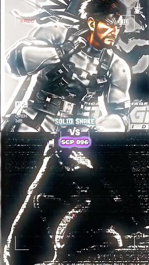 Solid Snake Vs Scp 096 #edit #fiction #wis #scp096 #solidsnake