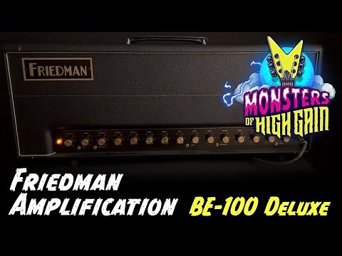 Friedman Amplification BE-100 Deluxe | Monsters of High Gain