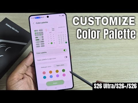 how to change color palette in Samsung Galaxy S26 Ultra/S26+