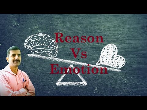 know the power of Reason and Emotion , Reason Vs Emotion, How reason and emotion work,