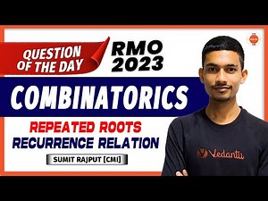 Repeated Roots Recurrence Relation | Combinatorics | RMO 2023 | Maths Olympiad | Sumit Sir | VOS