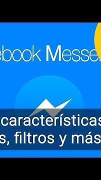 Nuevas características en el video Chat de Facebook Messenger