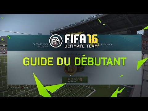 Tutoriels FIFA 16 Ultimate Team - Guide du débutant