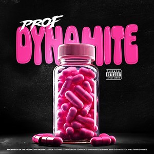 Dynamite - Prof: Song Lyrics, Music Videos & Concerts