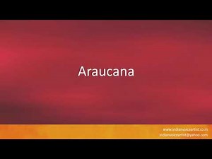 How to pronounce "Araucana".