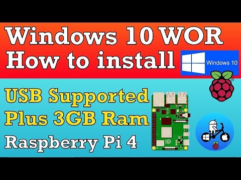 how to Install Windows 10 on Raspberry Pi 4 with USB support and 3GB ram. WOR part 12.
