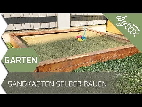 Sandkasten selber bauen
