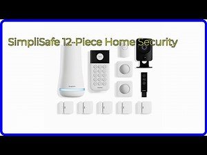 REVIEW (2025): SimpliSafe 12-Piece Home Security. ESSENTIAL details.