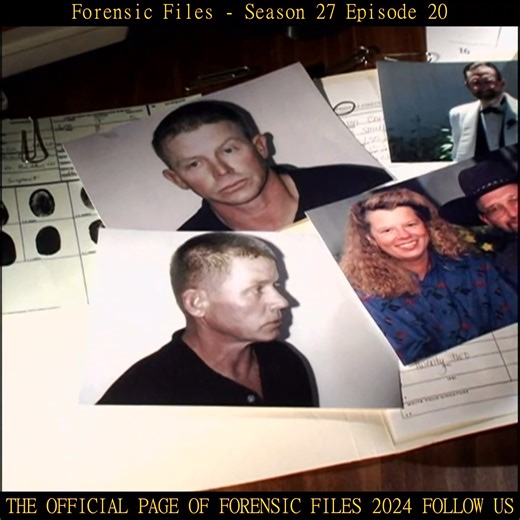 2.6K views · 36 reactions | Forensic Files Season 27 Episode 20 Part 4 | Forensic Files 2024 | Facebook