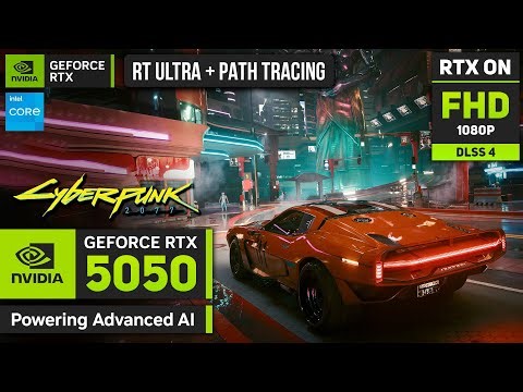 Cyberpunk 2077 : RTX 5050 8GB (Ultra Ray Tracing + Path Tracing)
