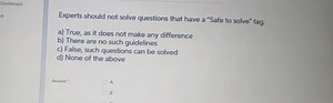 Experts should not solve questions that have a "Safe to solve" ... | Filo