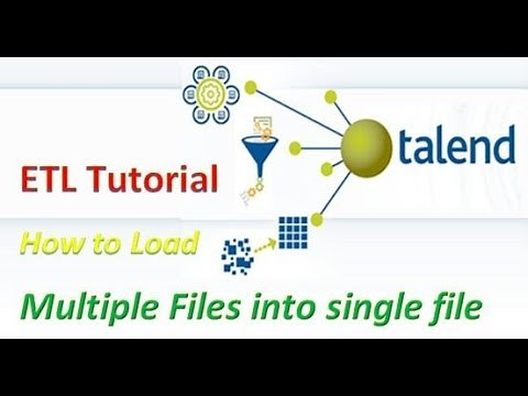 Talend ETL Open Studio Tutorial - How to Load Multiple Files