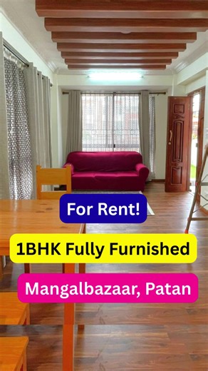 RENT! RENT! RENT! 1BHK Fully Furnished Flat Rent in Mangalbazaar, Patan, Lalitpur ☎️ : https://wa.me/9828452635 (WhatsApp) / 9749494082 Type : Flat Price : 40,000 / Month 🤝 : Fixed Property ID : NPB72932 ❌ NO Agent or Broker _______________________________________ Video : https://nepalpropertybazaar.com/property/1bhk-fully-furnished-flat-rent-in-mangalbazaar-patan-lalitpur/ ------------------------------------ # Price : 40,000 / person : duo 50,000 # Furniture : Fully Furnished # Type : Residen