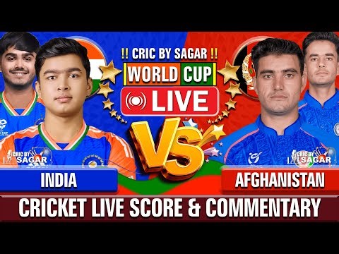 India U19 vs Afghanistan U19 | IND vs AFG | Cricket Live Score & Commentary