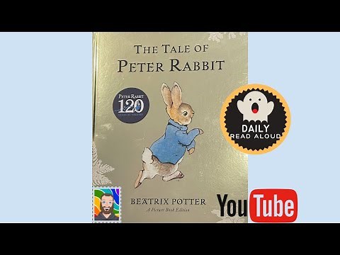 The Tale of Peter Rabbit (Beatrix Potter) - Daily Read Aloud