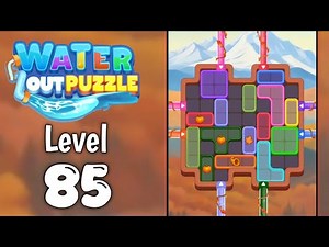 Water Out Puzzle Level 85 Walkthrough