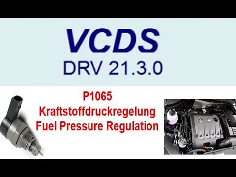 P1065 Kraftstoffdruckregelung Regeldifferenz | VW Audi Seat Skoda | VCDS | Lösung