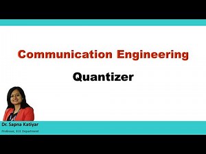 Communication Engineering - Quantizer