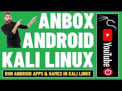 How to Install Anbox in Kali Linux 2021.1 | Anbox - Android in a Box | Android Emulator Kali Linux