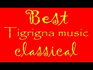 Best tigrigna classical (instrument) music by Tigray tube 2022