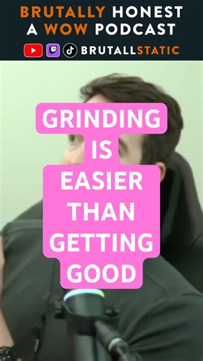 Grinding is easier than getting better #shorts #podcast #wow #worldofwarcraft #warcraft #midnight