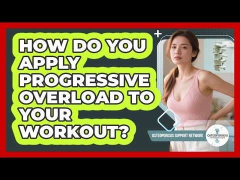 How Do You Apply Progressive Overload To Your Workout?