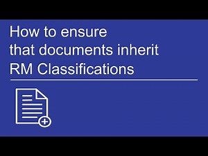How to ensure that documents inherit RM Classifications | OpenText Content Server