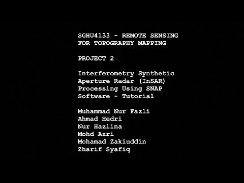 Interferometry Synthetic Aperture Radar (InSAR) Processing Using SNAP Software - Tutorial