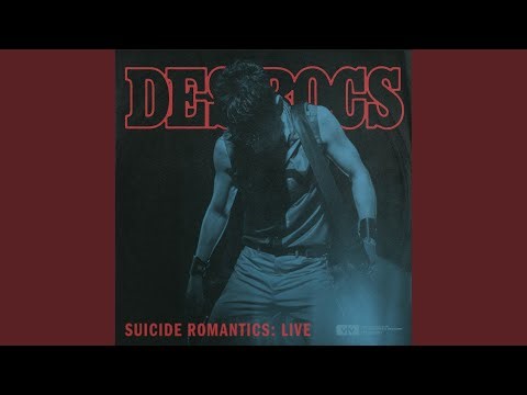 Suicide Romantics (Live)