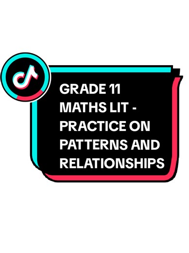Grade 11 Mathematics Literacy: Patterns and Relationships
