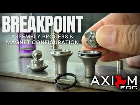 Axiom EDC BreakPoint: Assembly Process & Magnet Configuration Explained