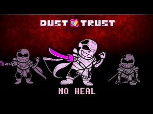 Dustswap: DUSTTRUST Phase 2 in HD No Heal