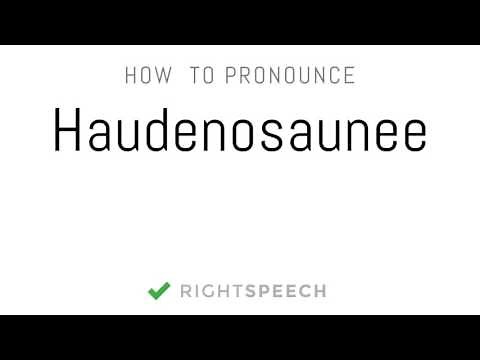 🔴 Haudenosaunee - How to pronounce Haudenosaunee