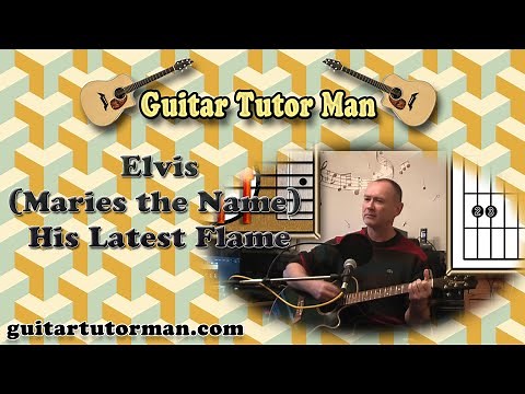(Maries The Name) His Latest Flame - Elvis - Acoustic Guitar Lesson
