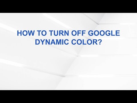 How to turn off Google Dynamic Color?